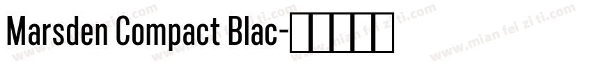 Marsden Compact Blac字体转换